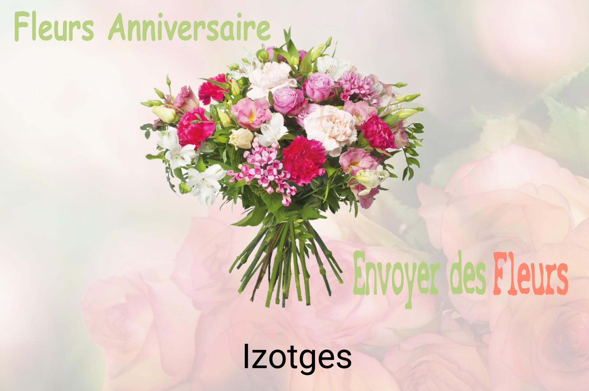 Bouquet de fleurs d’anniversaire livré à Izotges